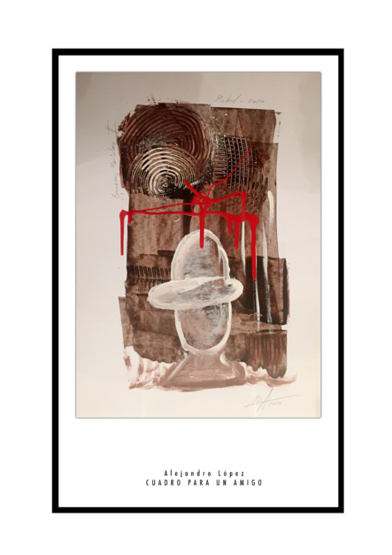 Cuadro para un amigo |Obra gráfica de Alejandro Lopez | Compra arte en Flecha.es